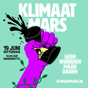 aankondiging van de Klimaatmars in juni 2022 met de tekst 'Geen woorden maar daden'