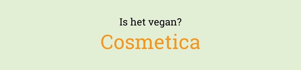 Cosmetica - Vereniging voor Veganisme