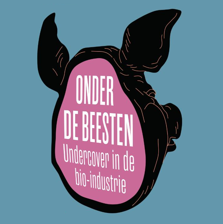 Boekcover Onder de beesten, Undercover in de bio-industrie, de tekst staat op de achterkant van een getekende halve varkenskop