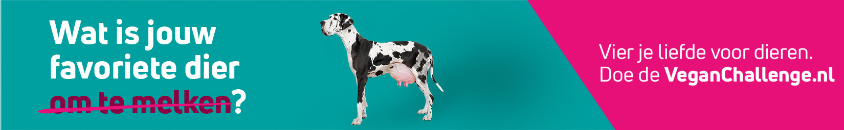 Banner met in het midden een zwart wit gevlekte hond met grote uiers als van een koe. Met daarnaast de tekst: Wat is jouw favoriete dier om te melken. 'Om te melken' is doorgestreept. Rechts van de hond staat: Vier je liefde voor dieren. Doe de VeganChallenge.