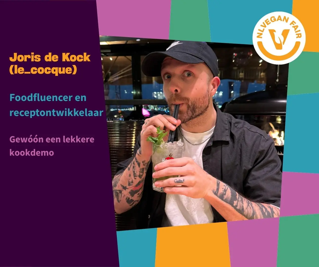 Fotoframe Joris de Kock NLVegan Fair Fotoframe met foto van Joris die een drankje drinkt. Daarnaast de tekst: Joris de Kock (Le_Cocque) - Foodfluencer en receptontwikkelaar - Gewóón een lekkere kookdemo